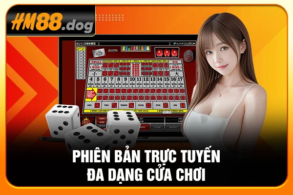 Phiên bản trực tuyến đa dạng cửa chơi Phiên bản trực tuyến đa dạng cửa chơi