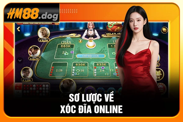 Sơ lược về xóc đĩa online